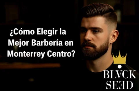 Mejor barbería en Monterrey centro